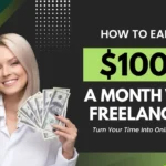 How to Earn 1000 Dollars a Month With Freelancing